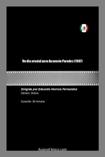 Un dia crucial para Ausencio Paredes poster - Find streaming availability