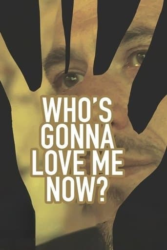 Who's Gonna Love Me Now? poster - Find streaming availability