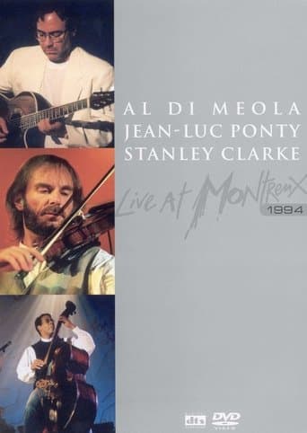 Al Di Meola Jean-Luc Ponty Stanley Clarke Live at Montreux poster - Find streaming availability