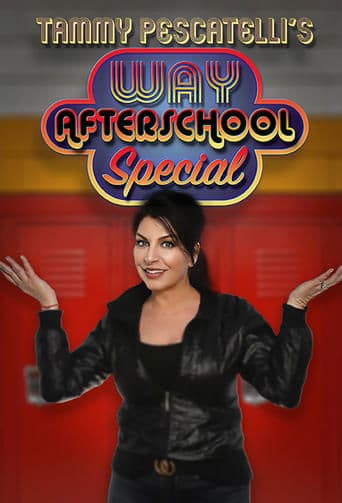 Tammy Pescatelli's Way After School Special poster - Find streaming availability