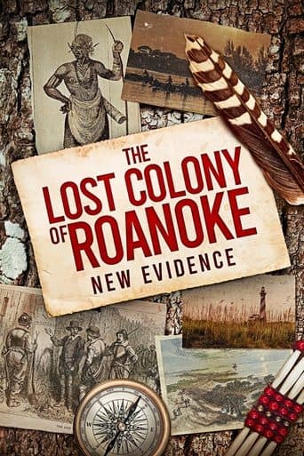 The Lost Colony of Roanoke: New Evidence poster - Find streaming availability