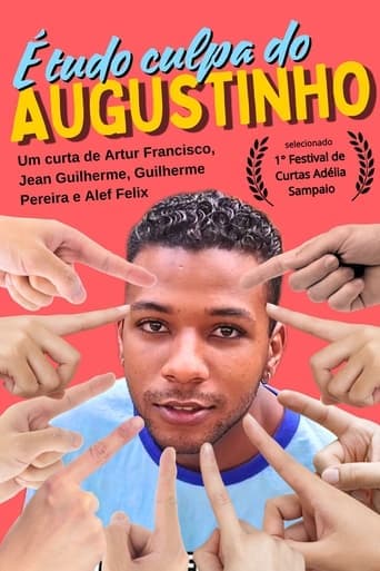 É tudo culpa do Augustinho! poster - Find streaming availability