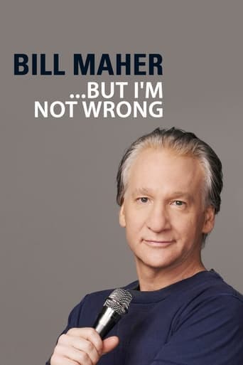 Bill Maher: But I'm Not Wrong poster - Find streaming availability