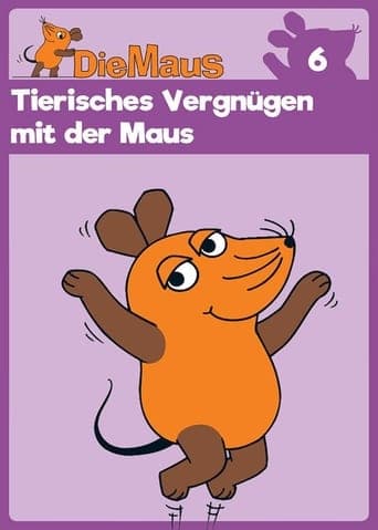 Die Sendung mit der Maus, Tierisches Vergnügen mit der Maus poster - Find streaming availability