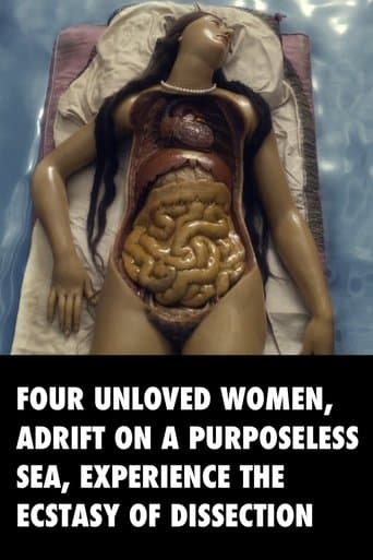 Four Unloved Women, Adrift on a Purposeless Sea, Experience the Ecstasy of Dissection poster - Find streaming availability