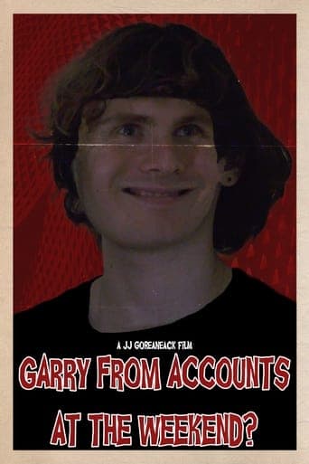 Garry from Accounts at the Weekend? poster - Find streaming availability