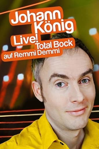 Johann König - Live! Total Bock auf Remmi Demmi poster - Find streaming availability