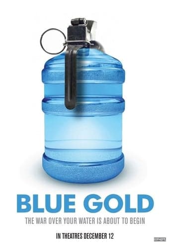 Blue Gold: World Water Wars poster - Find streaming availability