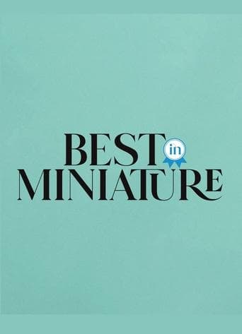 Best In Miniature poster - Find streaming availability