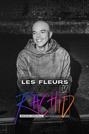 Rachid Badouri: Les fleurs du tapis poster - Find streaming availability