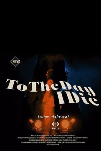 To the day I die (songs of the sea) poster - Find streaming availability
