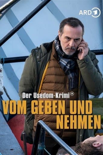 Vom Geben und Nehmen - Der Usedom-Krimi poster - Find streaming availability