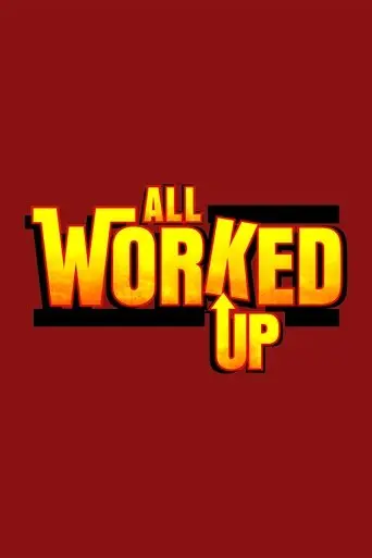 All Worked Up poster - Find streaming availability