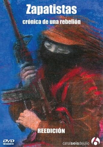 Zapatistas, Crónica de una Rebelión poster - Find streaming availability