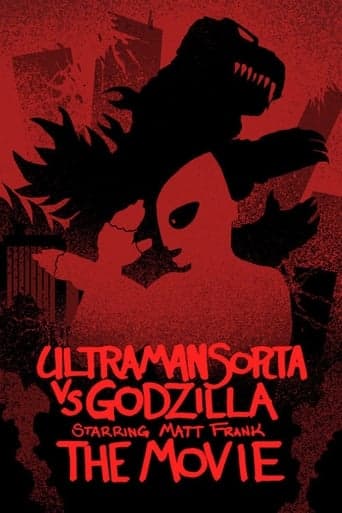 Ultraman Sorta vs. Godzilla Starring Matt Frank: The Movie poster - Find streaming availability