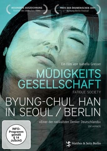 Müdigkeitsgesellschaft: Byung-Chul Han in Seoul/Berlin poster - Find streaming availability