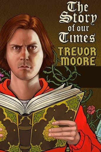 Trevor Moore: The Story of Our Times poster - Find streaming availability