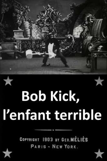 Bob Kick, the Mischievous Kid poster - Find streaming availability