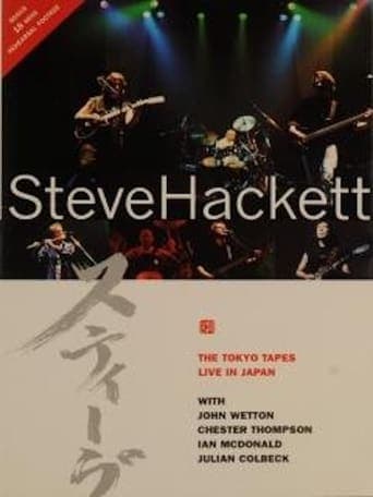 Steve Hackett: The Tokyo Tapes - Live In Japan 1996 poster - Find streaming availability