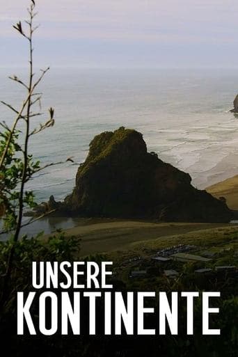 Unsere Kontinente - Schauplatz der Menschheitsgeschichte poster - Find streaming availability