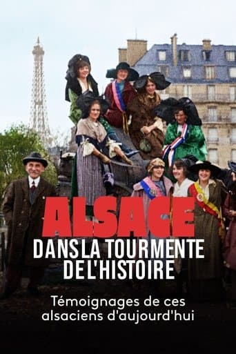 Alsace, dans la tourmente de l'Histoire poster - Find streaming availability