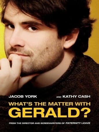 What's the Matter with Gerald? poster - Find streaming availability