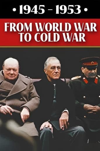 1945-1953: From World War to Cold War poster - Find streaming availability