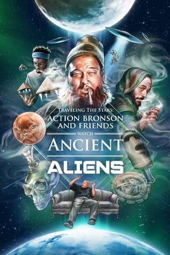 Traveling the Stars: Ancient Aliens with Action Bronson and Friends - 420 Special poster - Find streaming availability