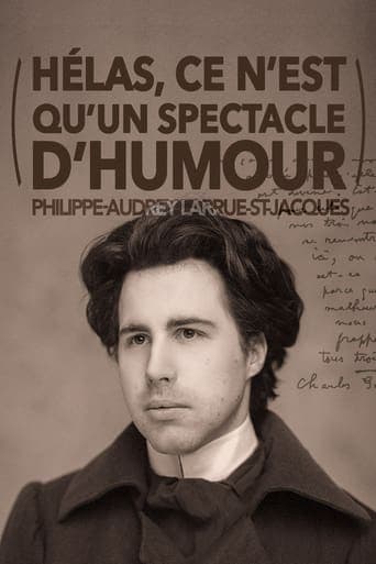 Philippe-Audrey Larrue-St-Jacques : Hélas, ce n'est qu'un spectacle d'humour poster - Find streaming availability