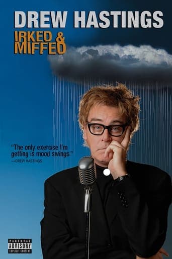 Drew Hastings: Irked and Miffed poster - Find streaming availability