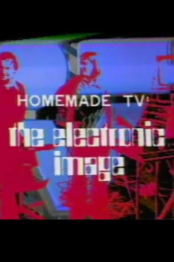 Homemade TV: The Electronic Image poster - Find streaming availability