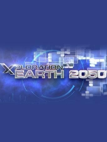 Xploration Earth 2050 poster - Find streaming availability