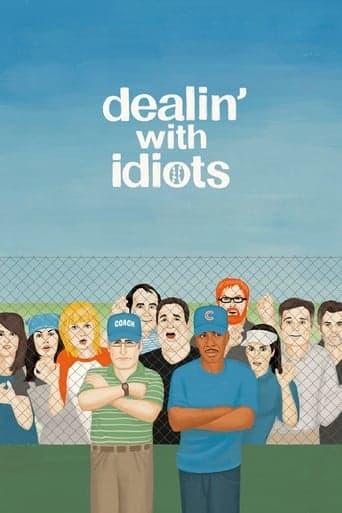 Dealin' with Idiots poster - Find streaming availability