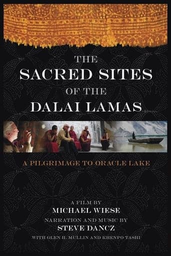 The Sacred Sites of the Dalai Lamas: A Pilgrimage to the Oracle Lake poster - Find streaming availability