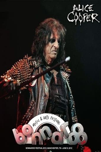 Alice Cooper: Bonnaroo 2012 poster - Find streaming availability