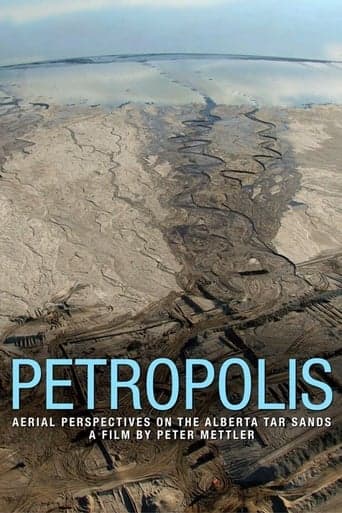 Petropolis: Aerial Perspectives on the Alberta Tar Sands poster - Find streaming availability