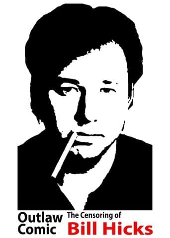 Outlaw Comic: The Censoring of Bill Hicks poster - Find streaming availability