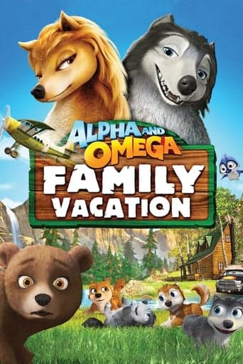 Alpha and Omega: Family Vacation poster - Find streaming availability