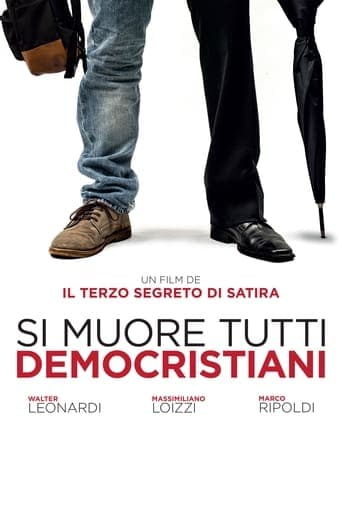 Si muore tutti democristiani poster - Find streaming availability