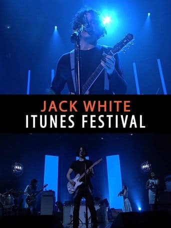 Jack White: Live at iTunes Festival 2012 poster - Find streaming availability