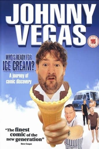 Johnny Vegas: Who's Ready for Ice Cream? poster - Find streaming availability