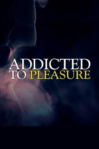 Addicted to Pleasure poster - Find streaming availability
