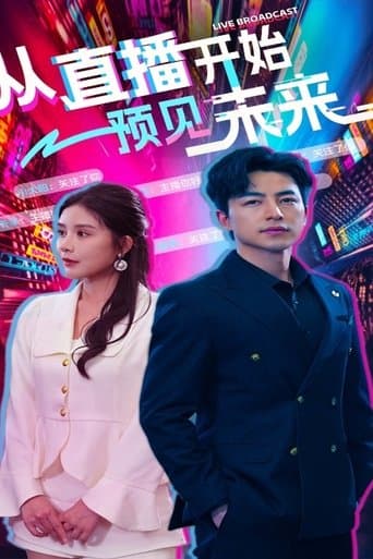 从直播开始预见未来 poster - Find streaming availability