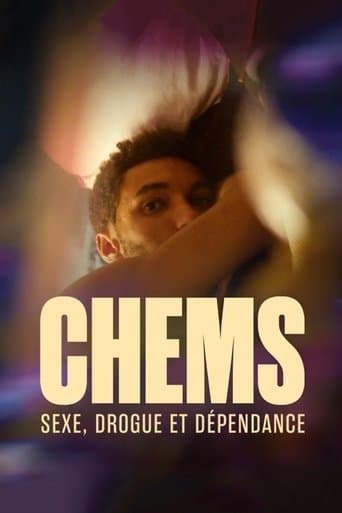 CHEMS : sexe, drogue et dépendance - Le documentaire poster - Find streaming availability