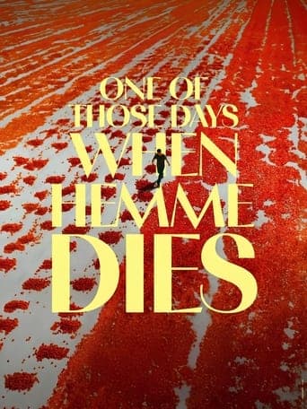 One of Those Days When Hemme Dies poster - Find streaming availability