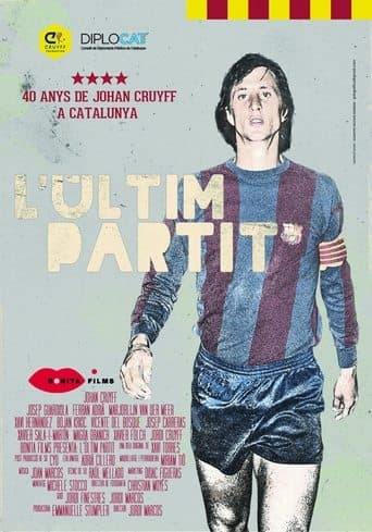 L’últim partit. 40 anys de Johan Cruyff a Catalunya poster - Find streaming availability