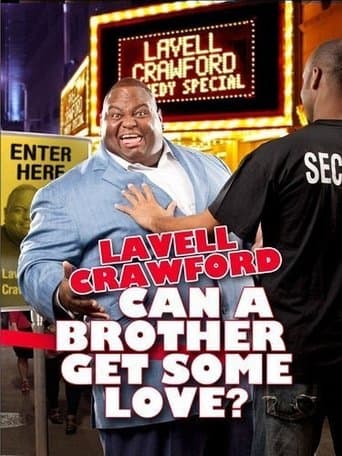 Lavell Crawford: Can a Brother Get Some Love? poster - Find streaming availability