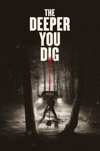 The Deeper You Dig poster - Find streaming availability