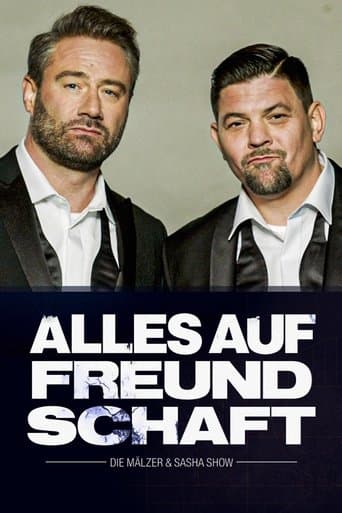 Alles auf Freundschaft – Die Mälzer & Sasha Show poster - Find streaming availability