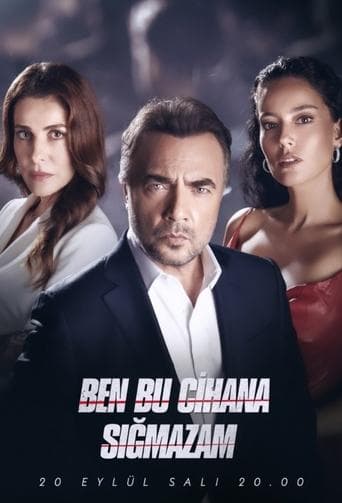 Ben Bu Cihana Sığmazam poster - Find streaming availability